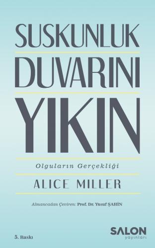 Suskunluk Duvarını Yıkın Alice Miller